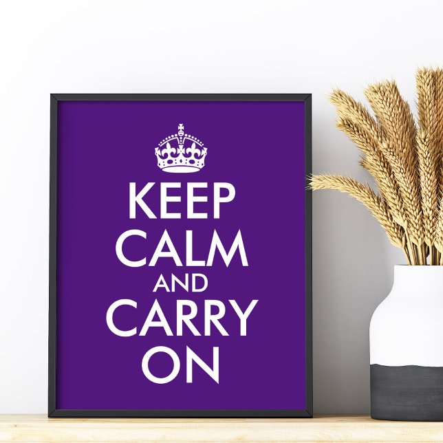 Make Your Own Royal Purple Keep Calm and Carry On Poster (Make Your Own Royal Purple Keep Calm and Carry On Poster)