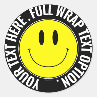 Make Your Own Smilie Round Sticker, Full Text Wrap Classic Round Sticker