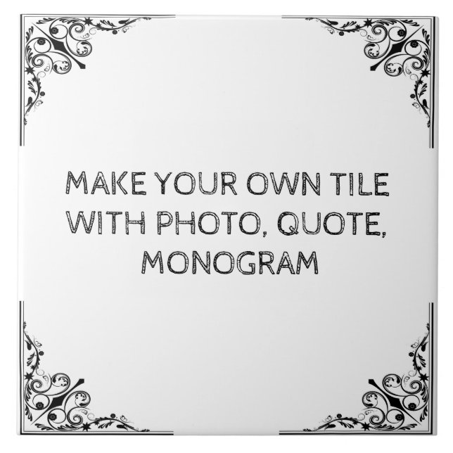 MAKE YOUR OWN TILE (Front)