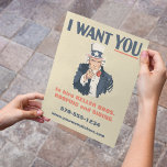 Make Your Own Uncle Sam Poster Flyer<br><div class="desc">This flyer is styled to look like the classic Uncle Sam recruitment poster. All of the text below the graphic is ready to be customized with your own message so that you can create an eye-catching flyer to promote your business,  your history event or simply make a political statement.</div>
