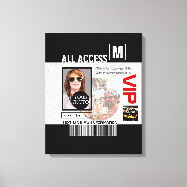 Make Your Own VIP Pass 8 ways to Personalize Canvas Print (Front)