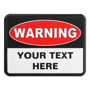 Make your own warning sign trailer hitch cover