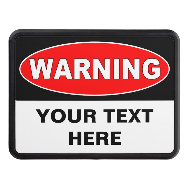 Make your own warning sign trailer hitch cover (Front)