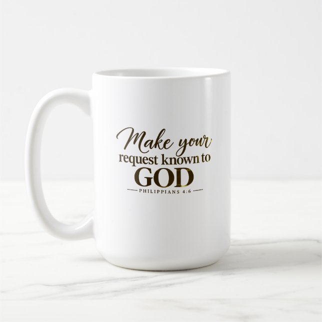 Make your request known to God Coffee Mug (Left)