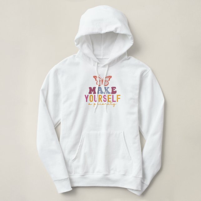 "Make Yourself a Priority" Retro Butterfly Quote Hoodie (Design Front)