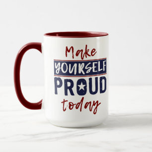 “Make Yourself Proud” custom monogram mugs