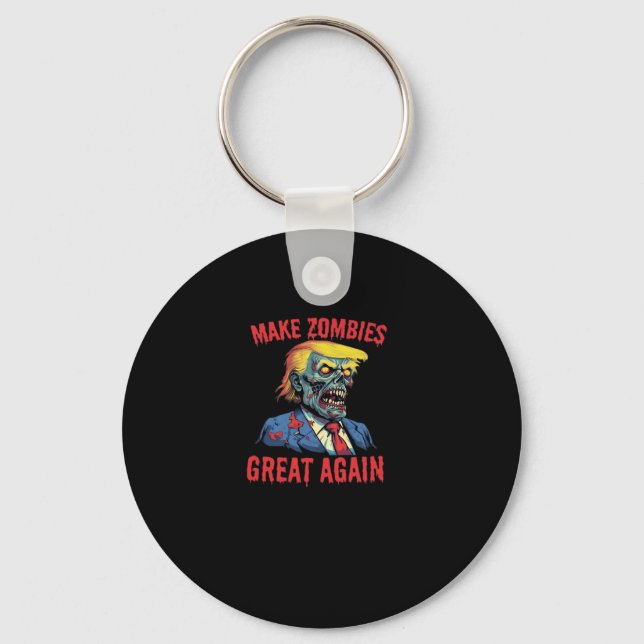 Make Zombies Great Again - Halloween Zombie Classi Keychain (Front)