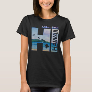 Makena Beach HI Hawaii Aloha State Vacation T-Shirt
