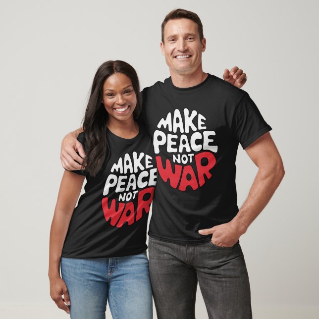 MAKEPEACENOTWAR T-Shirt (Unisex)