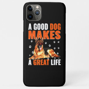 Makes A Great Life Lovely German Shepherd iPhone 11 Pro Max Case