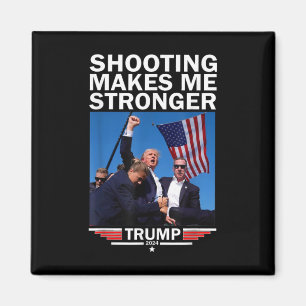 Makes Me Stronger Donald Trump 2024  Magnet