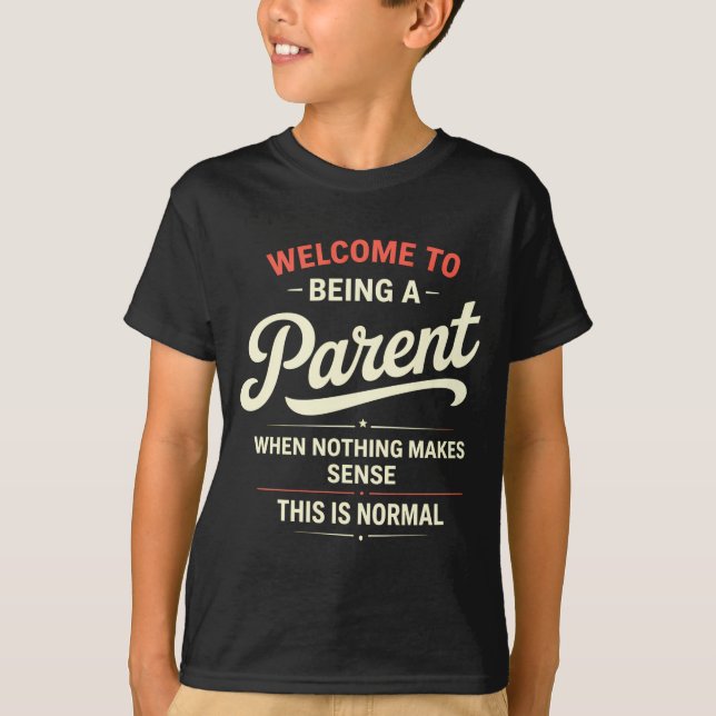 Makes Shirt Parent When Nothing Sense Relatable (Front)