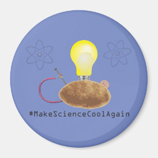 #MakeScienceCoolAgain - Potato round magnet