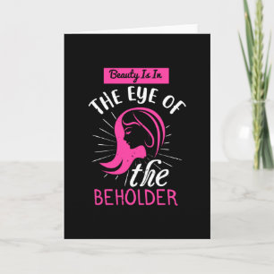 Makeup Beauty Is In The Eye Of Beholder Card