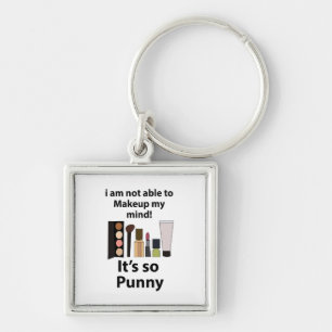Makeup Funny Pun Makeup Keychain