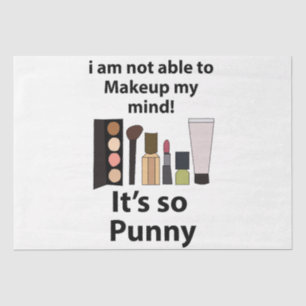 Makeup Funny Pun Makeup Tissue Paper