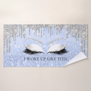 Makeup Glitter Eyes Drip Blue I WOKE UP LIKE THIS1 Bath Towel