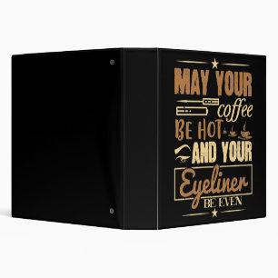 Makeup - Hot Coffee And Even Eyeliner Binder