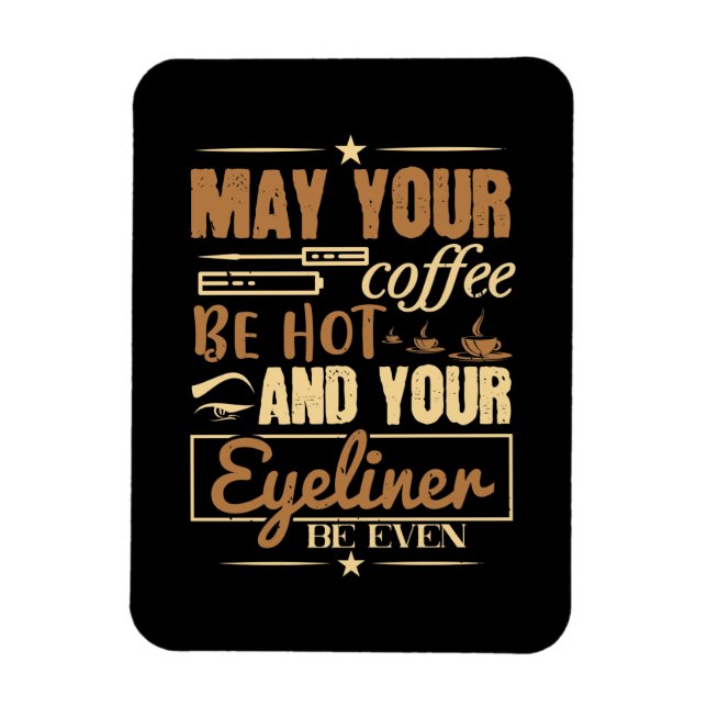 Makeup - Hot Coffee And Even Eyeliner Magnet (Vertical)