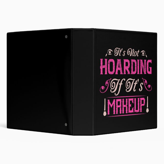 Makeup-It's Not Hoarding If It's Makeup Binder (Background)