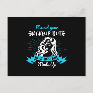Makeup - It's Not Your Makeup Postcard