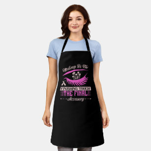 Makeup - Makeup Is The Finishing Touch Apron