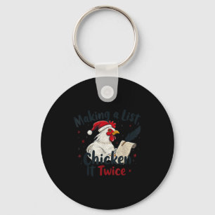 Makin A List Chicken It Twice Funny Chicken Christ Keychain