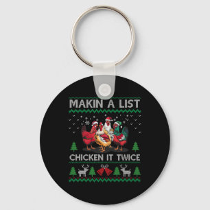 Makin A List Chicken It Twice Funny Christmas  Keychain