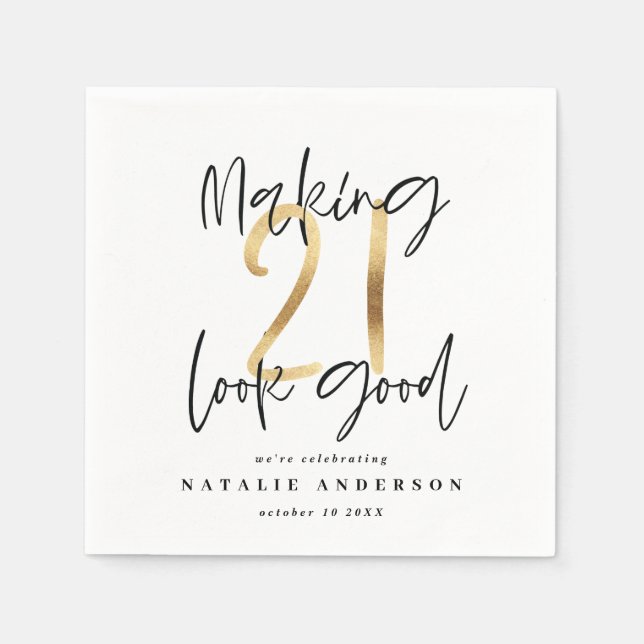 Making 21 look good gold birthday party napkin (Front)