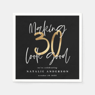 Making 30 look good gold birthday party napkin