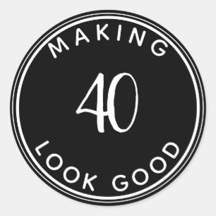 Making 40 Look Good 40th Birthday Party  Classic R Classic Round Sticker