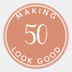 Making 50 Look Good 50th Birthday Party Terracotta Classic Round Sticker