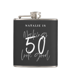 Making 50 look good age birthday personalized  hip flask