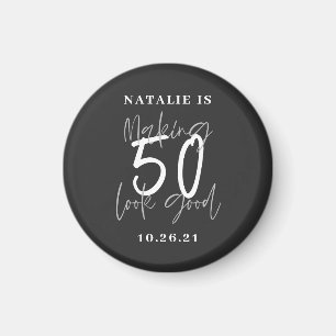 Making 50 look good age birthday personalized  magnet