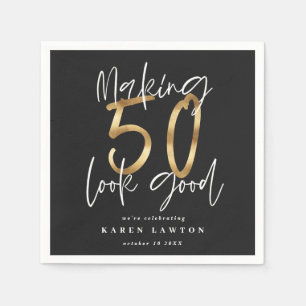 Making 50 look good gold birthday party napkin