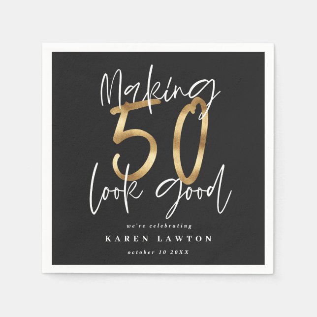 Making 50 look good gold birthday party napkin (Front)