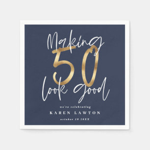 Making 50 look good gold birthday party napkins