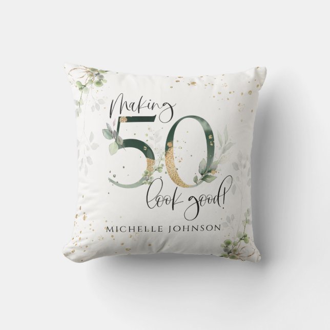 Making 50 Look Good Green Gold Botanical Birthday Throw Pillow (Front)