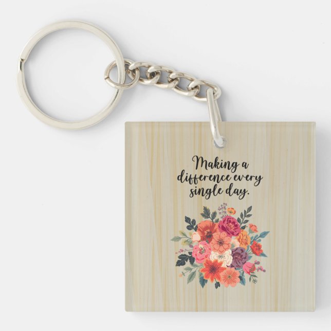 Making A Difference Every Single Day Educator Keychain (Front)