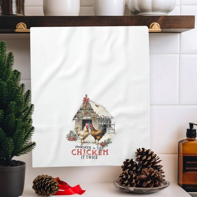 Making a List Chicken It Twice Country Christmas Kitchen Towel (Creator Uploaded)