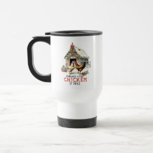 Making a List Chicken It Twice Country Christmas Travel Mug
