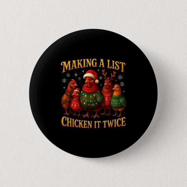 Making A List Chicken It Twice Funny Christmas  2 Inch Round Button (Front)