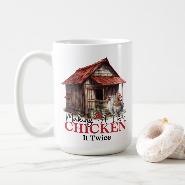 Making a List Chicken it Twice Funny Christmas  Coffee Mug (With Donut)