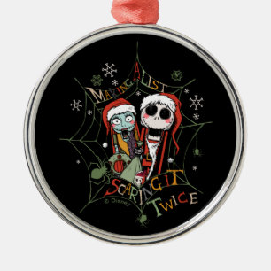 Making A List Scaring it Twice Metal Ornament