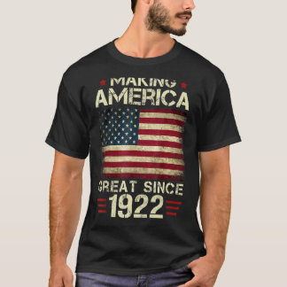Making America Great Since 1922 Vintage  100th Bir T-Shirt