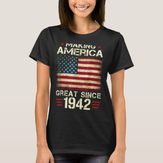 Making America Great Since 1942 Vintage  80th Birt T-Shirt