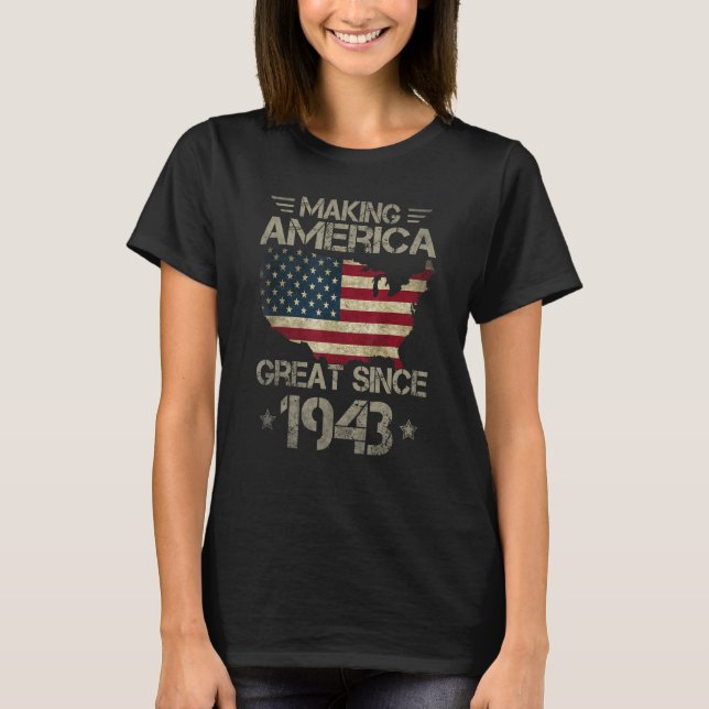 Making America Great Since 1943 USA Flag Retro Bir T-Shirt (Front)