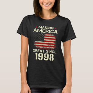 Making America Great Since 1998 Vintage  24th Birt T-Shirt