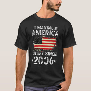Making America Great Since 2006 USA Flag Retro Bir T-Shirt