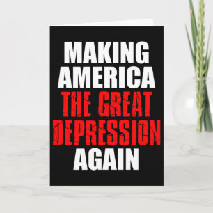 Making America The Great Depression Again Tariff E Card
